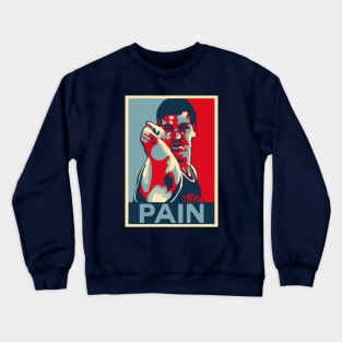 Bill Laimbeer Pain Obama Hope Large Print Crewneck Sweatshirt